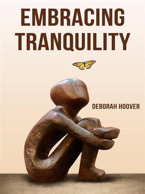 cover image of Embracing Tranquility--A Comprehensive Guide to Stress Management